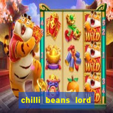 chilli beans lord of the rings